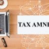 Thumbnail for Blog Article: Tax Amnesty Programs: The Complete Guide