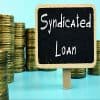 Loan Syndication: What it is and Why it is Important Thumbnail