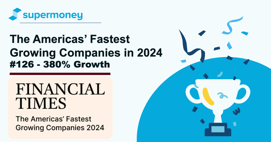 Thumbnail for Blog Article: From FinTech Upstart to 2024 Growth Leader: SuperMoney Celebrated by FT.com
