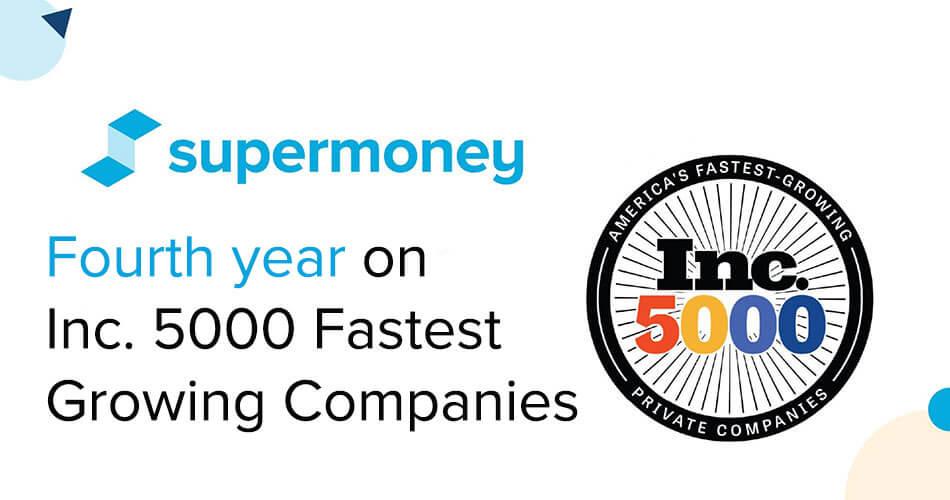 Thumbnail for Blog Article: SuperMoney Earns Fourth Consecutive Spot on Inc. 5000 List of Fastest-Growing Companies