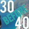 30 Things You Must Do Before Turning 40 Thumbnail