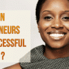 Why Women Are Good for Business: Key Takeaways from Studies on Female Entrepreneurship Thumbnail