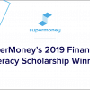 SuperMoney's 2019 Fall/Winter Financial Literacy Scholarship Winner Thumbnail