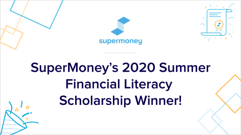 Thumbnail for Blog Article: SuperMoney's 2020 Summer Financial Literacy Scholarship Winner