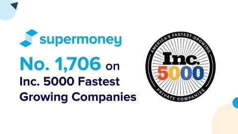 Thumbnail for Blog Article: SuperMoney Breaks Into Inc. 5000 List of Fastest-Growing Companies