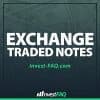 Exchange-Traded Notes (ETNs): What They Are, How They Work, Pros And Cons Thumbnail