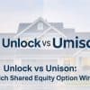 Unlock vs Unison: A Side-by-Side Comparison of Shared Equity Plans Thumbnail