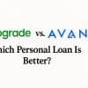 Thumbnail for Blog Article: Upgrade vs. Avant Comparison: Which Personal Loan Is Better?
