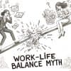 Work-life Balance Is a Myth - Here's What to Aim for Instead Thumbnail